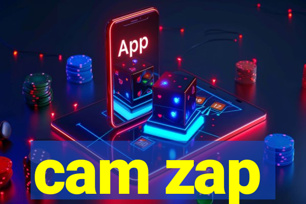 cam zap